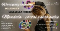 Warsztaty rozwojowe dla Kobiet - Mandala portal wgłąb Siebie