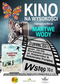 "Martwe Wody" -  Kino na wysokości