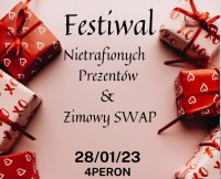 Festiwal Nietrafionych Prezentów & Zimowy SWAP